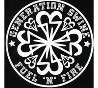 GENERATION SWINE - Fuel N Fire