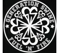 GENERATION SWINE - Fuel N Fire