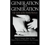 Generation to Generation: Life Cycles of the Family Business