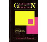 Generation to Generation: Personal Recollections of a Chassidic Legacy