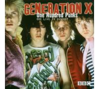 Generation X - BBC Live In Concert - One Hundred Punks