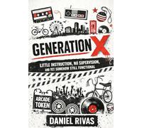 Generation X: Little Instruction, No Supervision, and Yet Somehow Still Functional