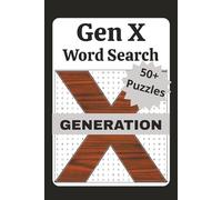 Generation X Word Search Puzzle Book: Word Searches with Easy to Read Print about Generation X, the 70s, 80s, and more | 6 x 9 inches, 110 pages | 50+ ... Gift for Traveling, Holidays, and Free Time