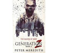 Generation Z: The Queen of War: 3