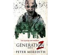 Generation Z: The Queen Unthroned: 4