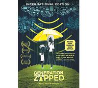 Generation Zapped: International Edition