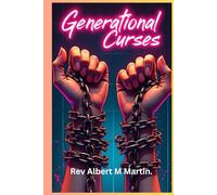 Generational Curses v Generational Cycles.: Embracing Generational Blessings in Christ.