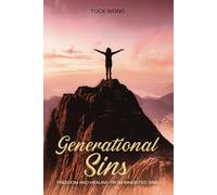 Generational sins: Freedom and healing from inherited sins