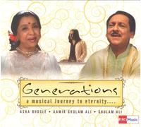 Generations - A Musical Journey To Eternity - CD (Audio Cd/Indian Music/Indian Classical/Hindi Music/Asha Bhonsle/Gulaam Ali)