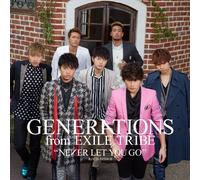 Generations From Exile Tribe - Never Let You Go (CD+DVD) [Japan CD] RZCD-59599