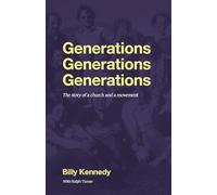 Generations Generations Generations: The Story of a Church and a Movement
