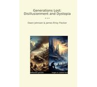 Generations Lost: Disillusionment and Dystopia (Classic Bundles)