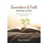 Generations of Faith Prayer Guide