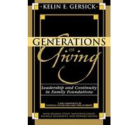 Generations of Giving: Leadership and Continuity in Family Foundations