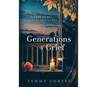 Generations of Grief: Embracing Change Through Loss