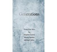 Generations : Three One Acts