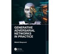 Generative Adversarial Networks in Practice