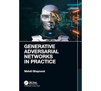 Generative Adversarial Networks in Practice