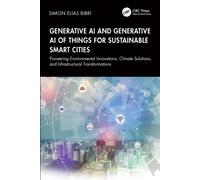 Generative AI and Generative AI of Things for Sustainable Smart Cities : Pioneering Environmental Innovations, Climate Solutions, and Infrastructural Transformations