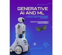 Generative AI and ML Algorithms for Maximizing Sustainability and Reducing Carbon Footprints in Smart Residential Energy Systems