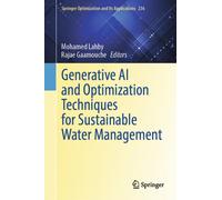 Generative AI and Optimization Techniques for Sustainable Water Management