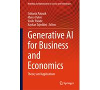 Generative AI for Business and Economics : Theory and Applications
