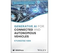 Generative AI for Connected and Autonomous Vehicles (IEEE Vehicular Technology Series)