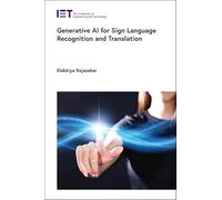 Generative AI for Sign Language Recognition and Translation (Computing and Networks)