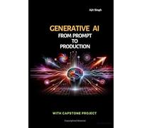 Generative AI : From Prompt to Production