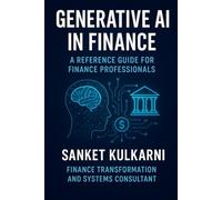 Generative AI in Finance: Complete Reference Guide For Finance Professionals