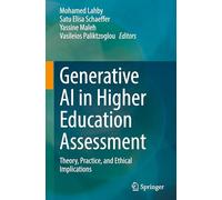 Generative AI in Higher Education Assessment: Theory, Practice, and Ethical Implications