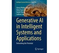 Generative AI in Intelligent Systems and Applications: Unleashing the Potential (Intelligent Systems Reference Library, 286)