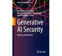 Generative AI Security: Theories and Practices (Future of Business and Finance)