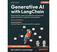 Generative AI with LangChain: Build production-ready LLM applications and advanced agents using Python, LangChain, and LangGraph