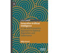 Generative Artificial Intelligence: A Law and Economics Approach to Optimal Regulation and Governance