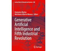 Generative Artificial Intelligence and Fifth Industrial Revolution (Lecture Notes in Networks and Systems)