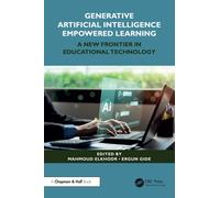 Generative Artificial Intelligence Empowered Learning : A New Frontier in Educational Technology