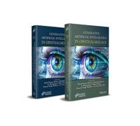 Generative Artificial Intelligence in Ophthalmology, 2 Volume Set