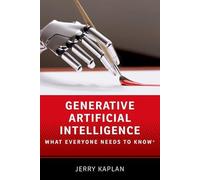 Generative Artificial Intelligence: What Everyone Needs to Know® – Oxford University Press