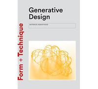 Generative Design: Form-finding Techniques in Architecture (Form + Technique)