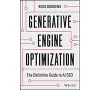 Generative Engine Optimization : The Definitive Guide to AI SEO