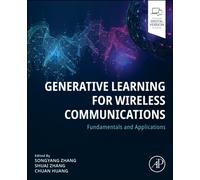Generative Learning for Wireless Communications : Fundamentals and Applications