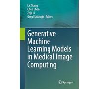 Generative Machine Learning Models in Medical Image Computing