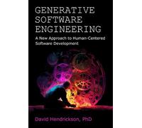 Generative Software Engineering: A New Approach to Human-Centered Software Development
