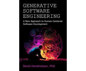 Generative Software Engineering: A New Approach to Human-Centered Software Development
