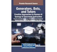 Generators, Bots, and Tutors: Creative Approaches to Human-AI Synergy in Classroom Instruction