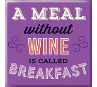 Generic A Meal Without Wine Square Fridge Magnet - Gift Idea