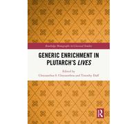 Generic Enrichment in Plutarch’s Lives