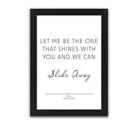 Generic - Oasis Print - Slide Away | Music Lyrics | Wall Art | Home Decor | Poster | Picture | (A4 Black Frame)