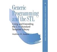 Generic Programming and the STL: Using and Extending the C++ Standard Template Library (Addison-Wesley Professional Computing Series)